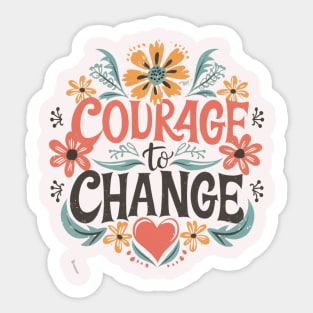 Courage to Change - Heart Sticker